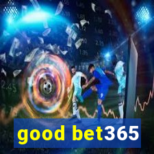 good bet365